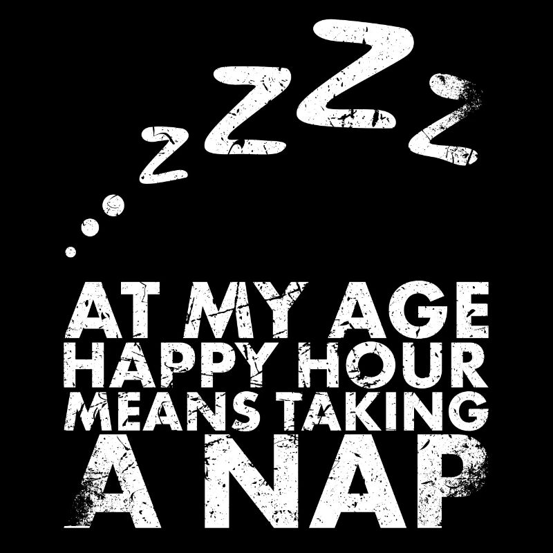 At My Age Means Happy Hour, A