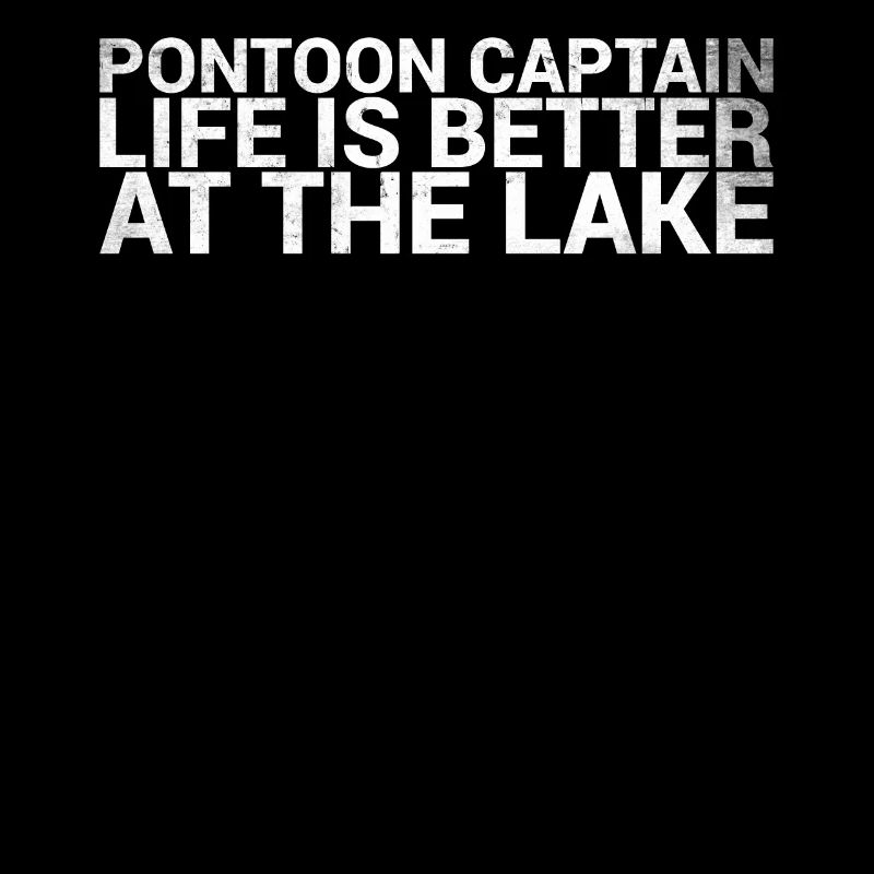 Pontoon Captain Life Is Better At the Sea Engine