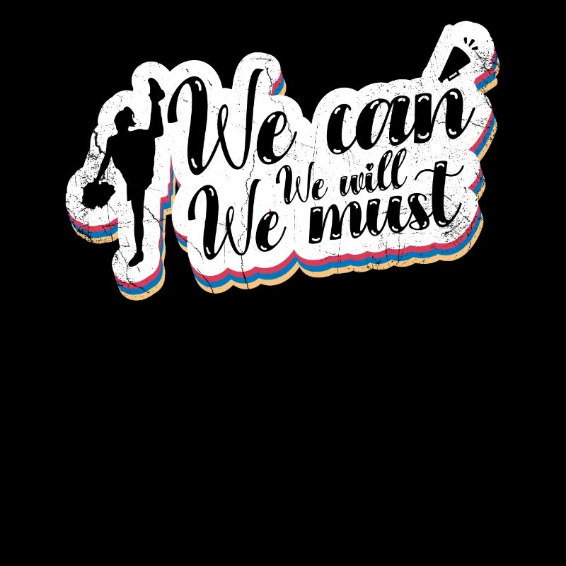We can, we will, we have to
