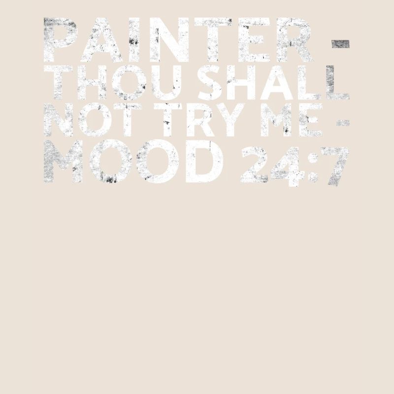 Painter_ Thou should not Me_ Mood 24:7 design