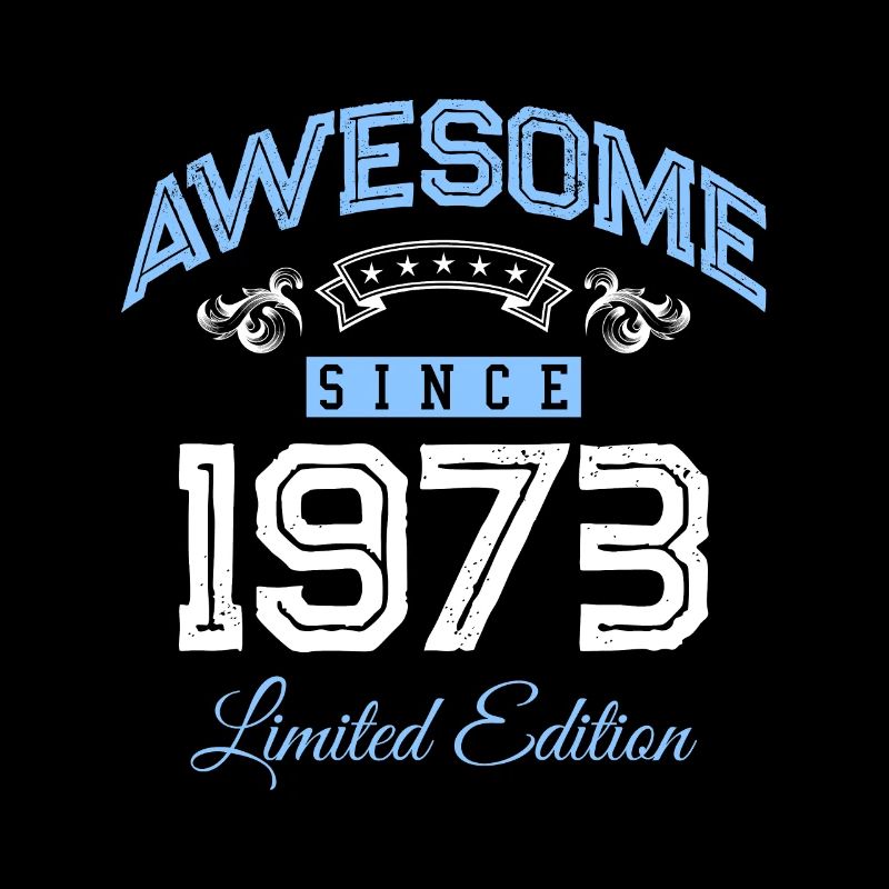 1973 awesome since