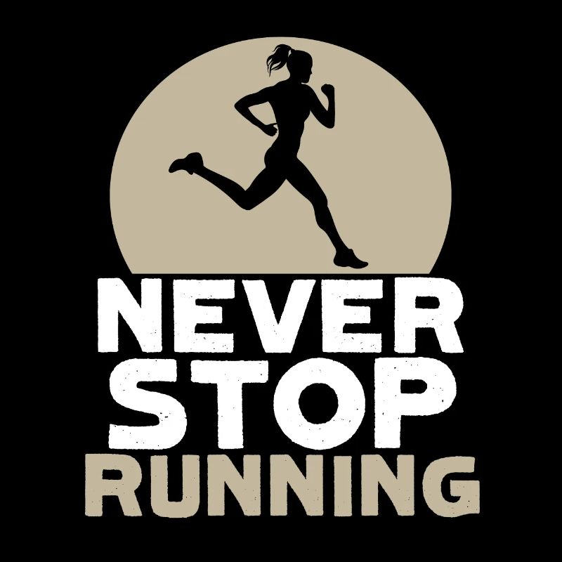 ne jamais arrêter de courir