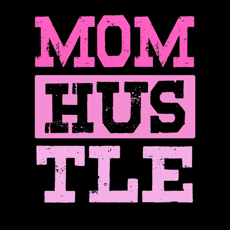maman hustle mère