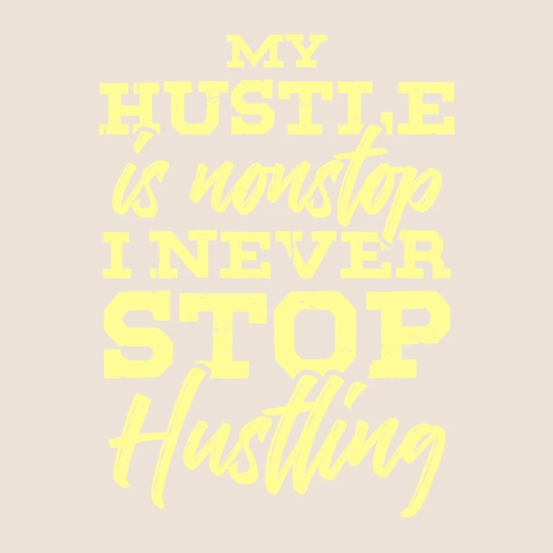 hustlin hustle