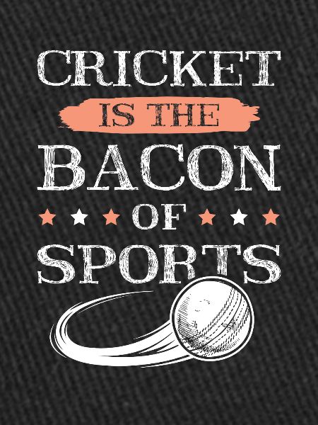 cricket bacon