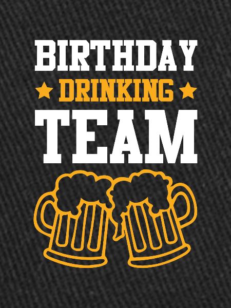Birthday Drinking Team