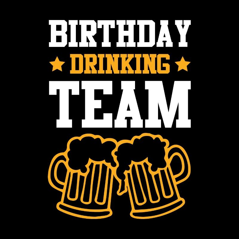 Birthday Drinking Team