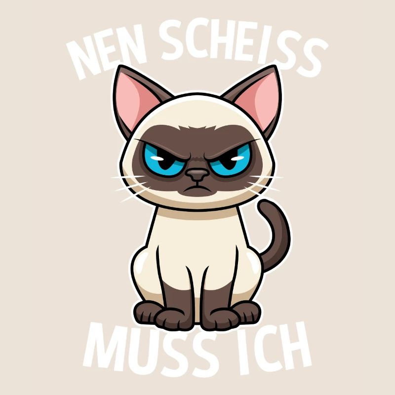 Nen Scheiss muss ich Katze Frecher Spruch