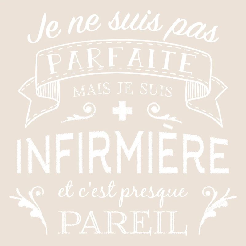 INFIRMIERE parfaite