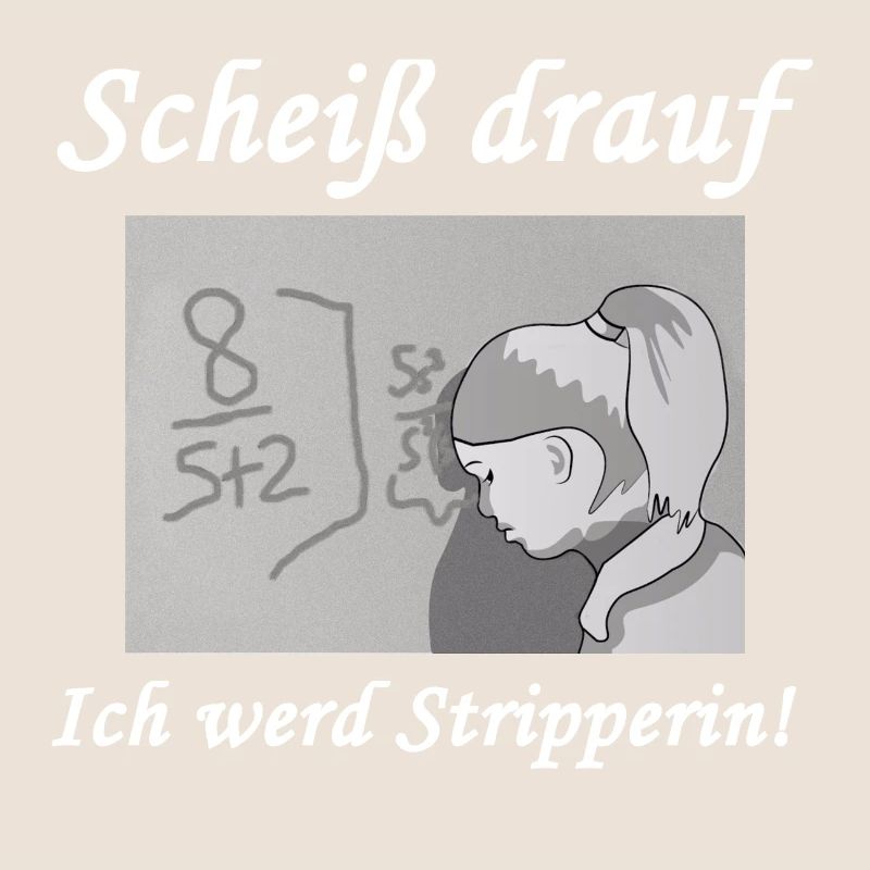 Scheiß drauf - Ich werd Stripperin!