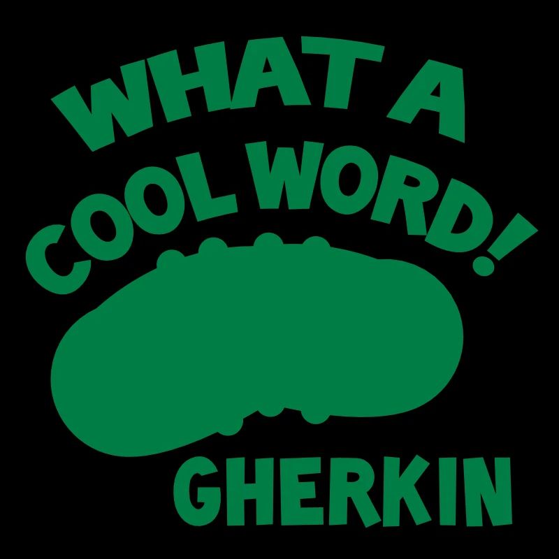 QU'EST-CE QUE LE MOT COOL! Cornichon