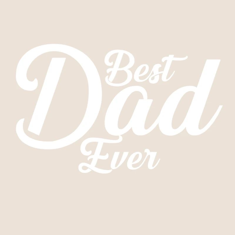 BEST DAD EVER
