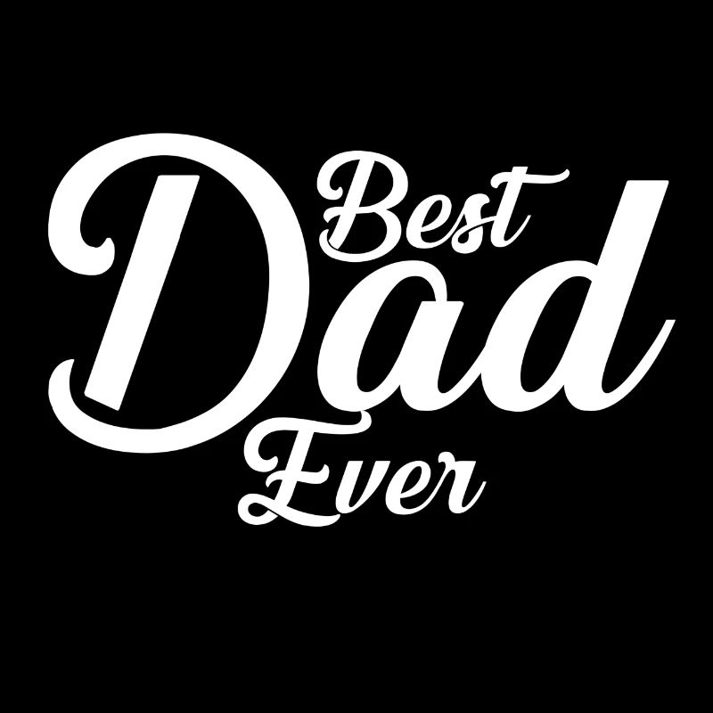 BEST DAD EVER