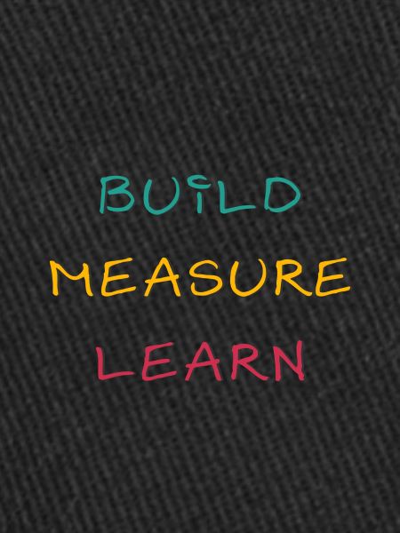 Build Measure Learn