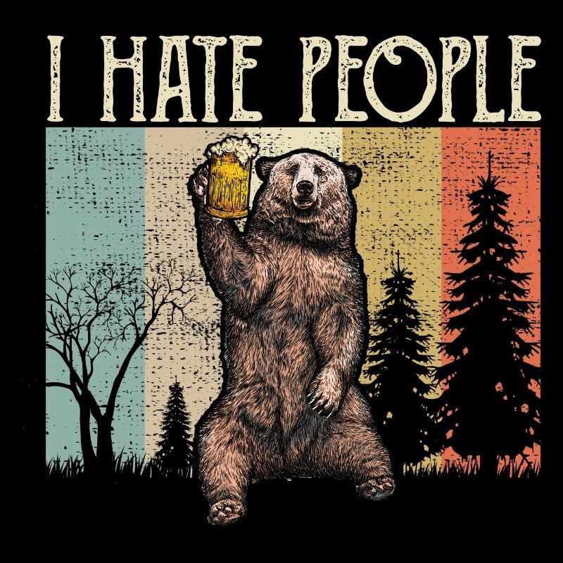 Ich hasse Menschen i hate people Bär Camping