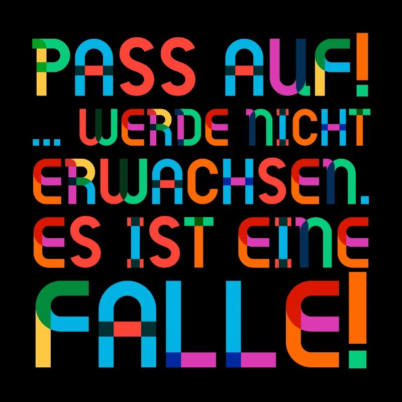 T-Shit mit lustigem Spruch über das Erwachsensein