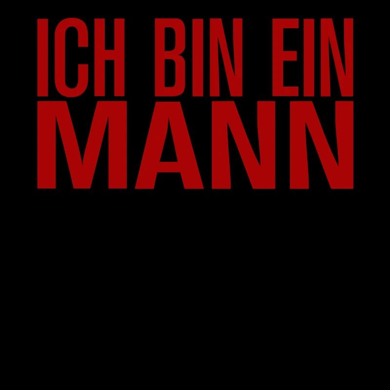 Ich bin ein Mann