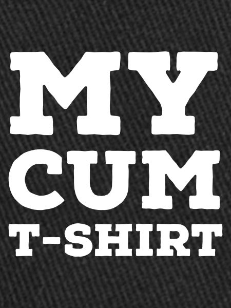 cum Tshirt