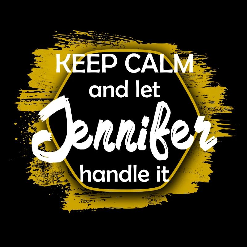 Keep Calm let Jennifer handle it funny saying