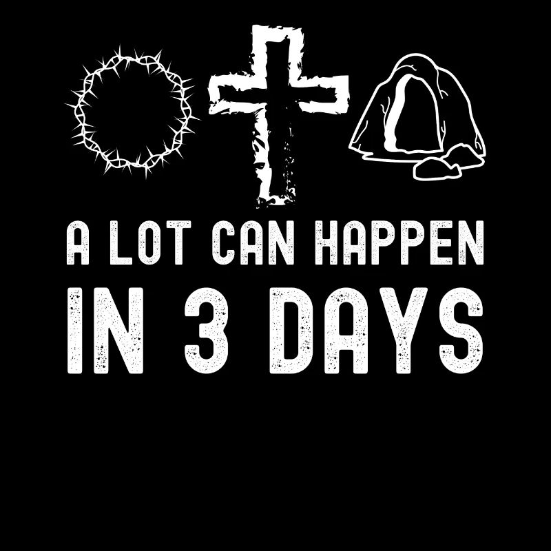 A Lot Can Happen in 3 Days, Funny Easter, Jesus