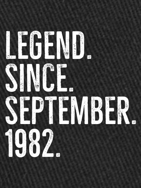 Legend Since September 1982