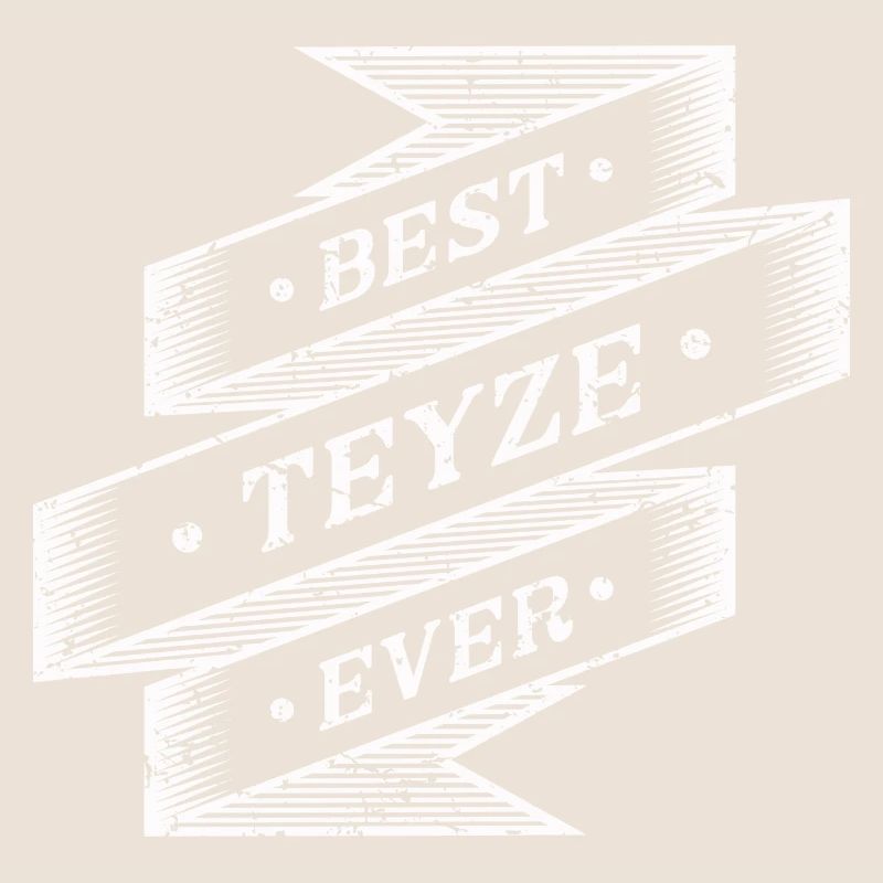 best teyze ever