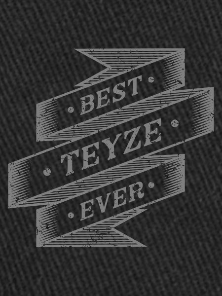 best teyze ever