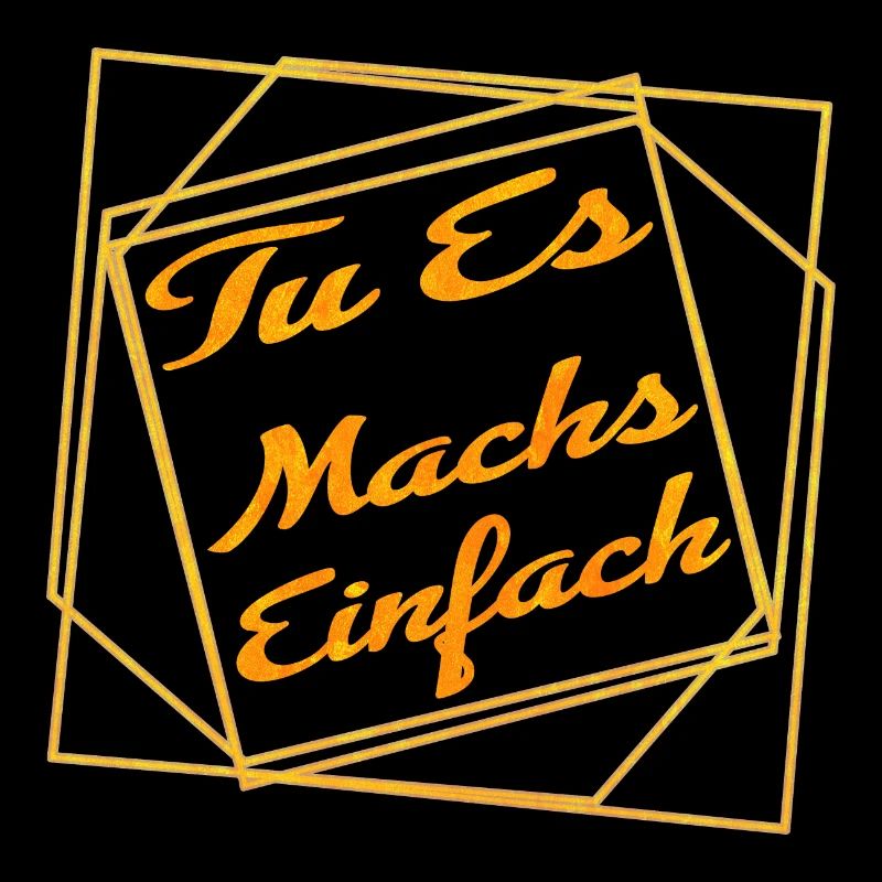 TU ES - machs einfach -Motivation