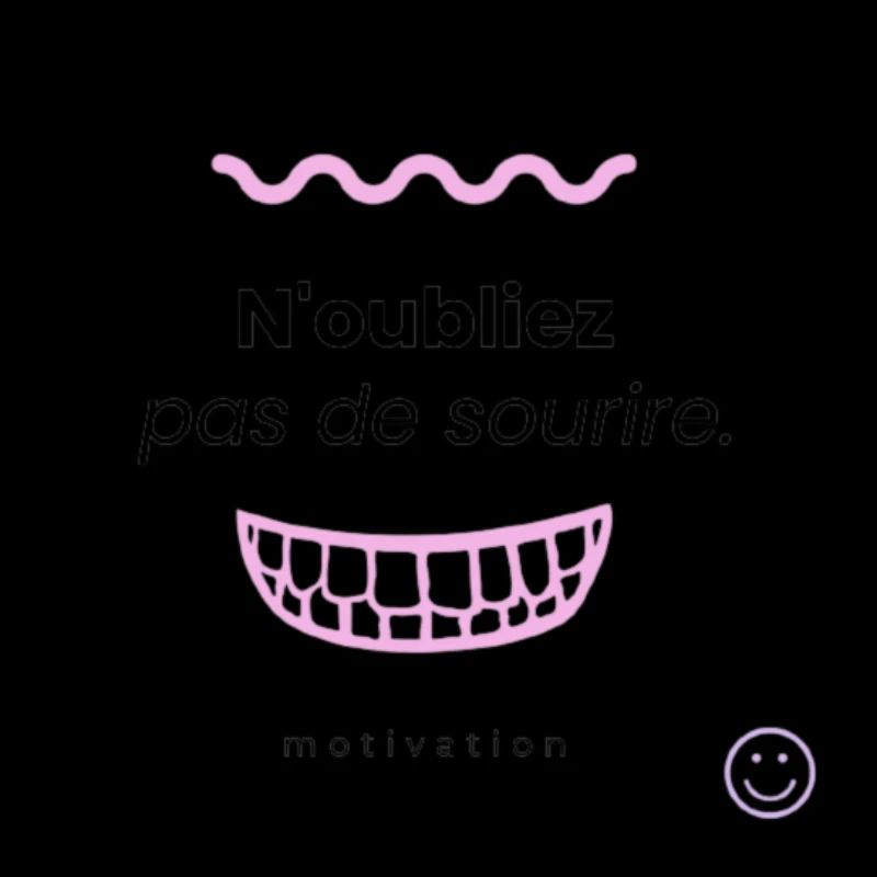 N'oubliez pas de sourire