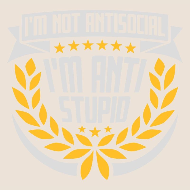 not antisocial anti stupid