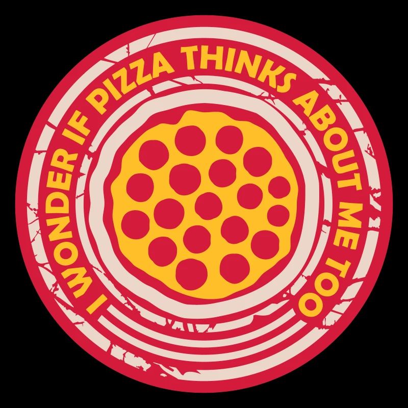 pizza thinks about me