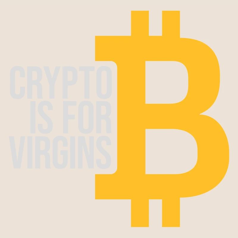 crypto is for virgins