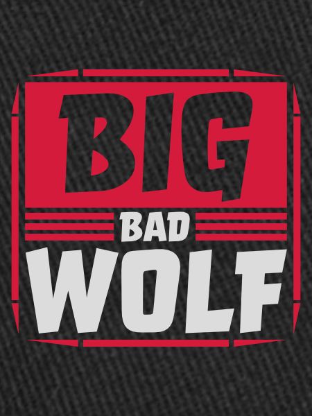 big bad wolf quote