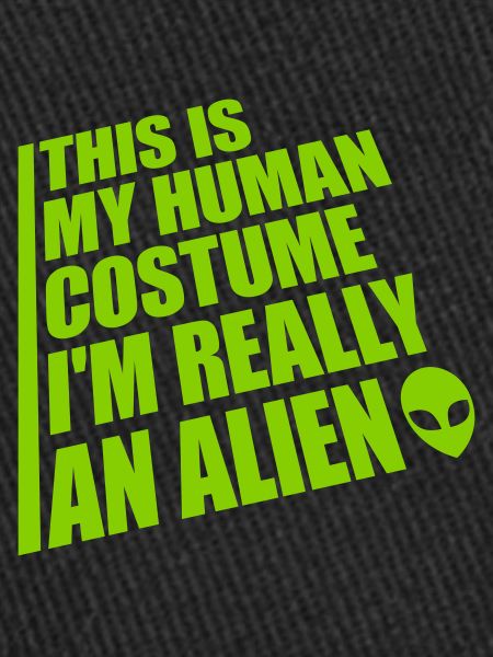 human costume alien quote