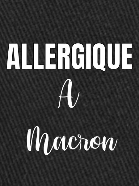 Allergique à Macron