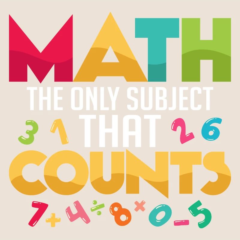 Math Is The Only Subject That Counts Math Teacher