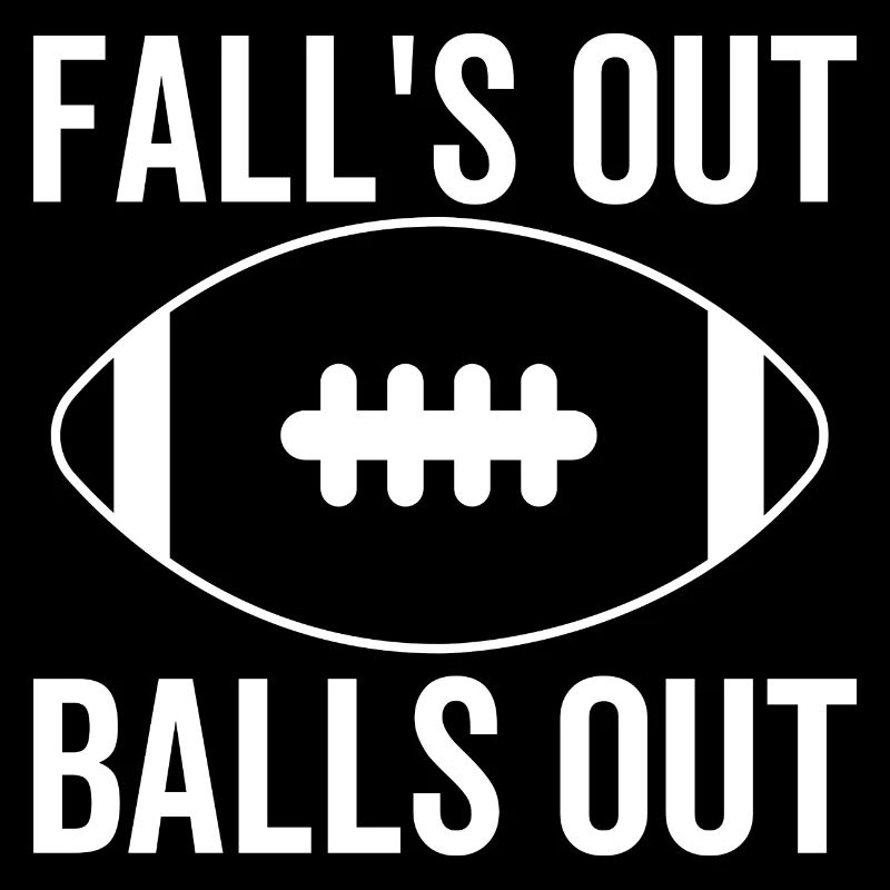 Fall 's Out Balls Out