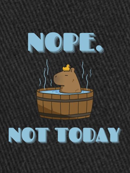 CAPYBARA not today