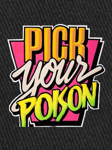 Pick Your Poison