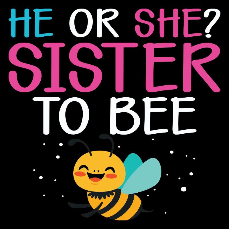 He or She Sister to Bee