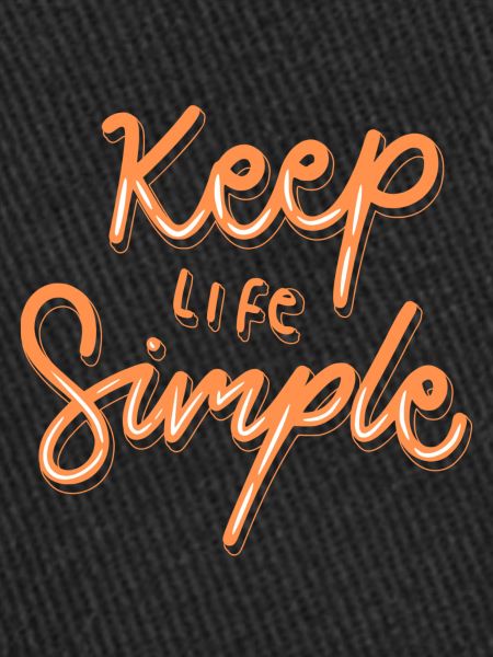 keep life simple