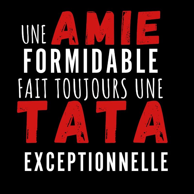 Une amie formidable et une tata exceptionnelle