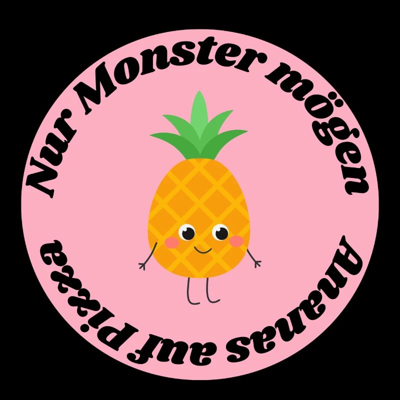 Nur Monster mögen Ananas auf Pizza