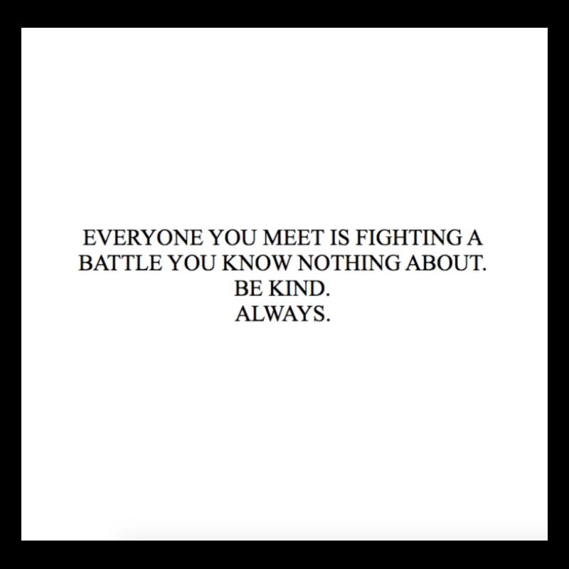 BE KIND ALWAYS