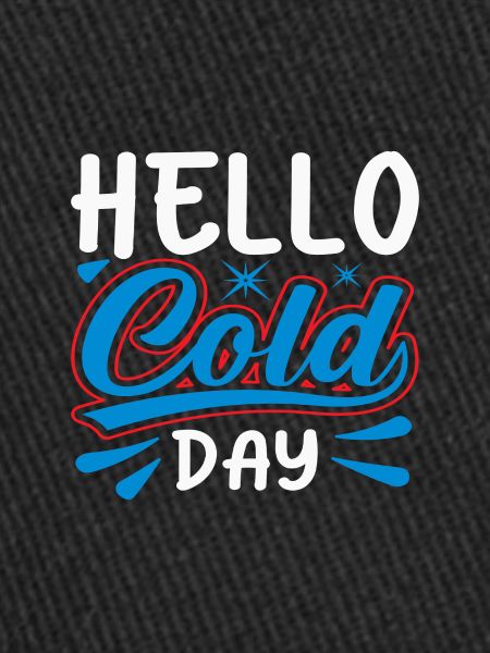 Hello Cold Day