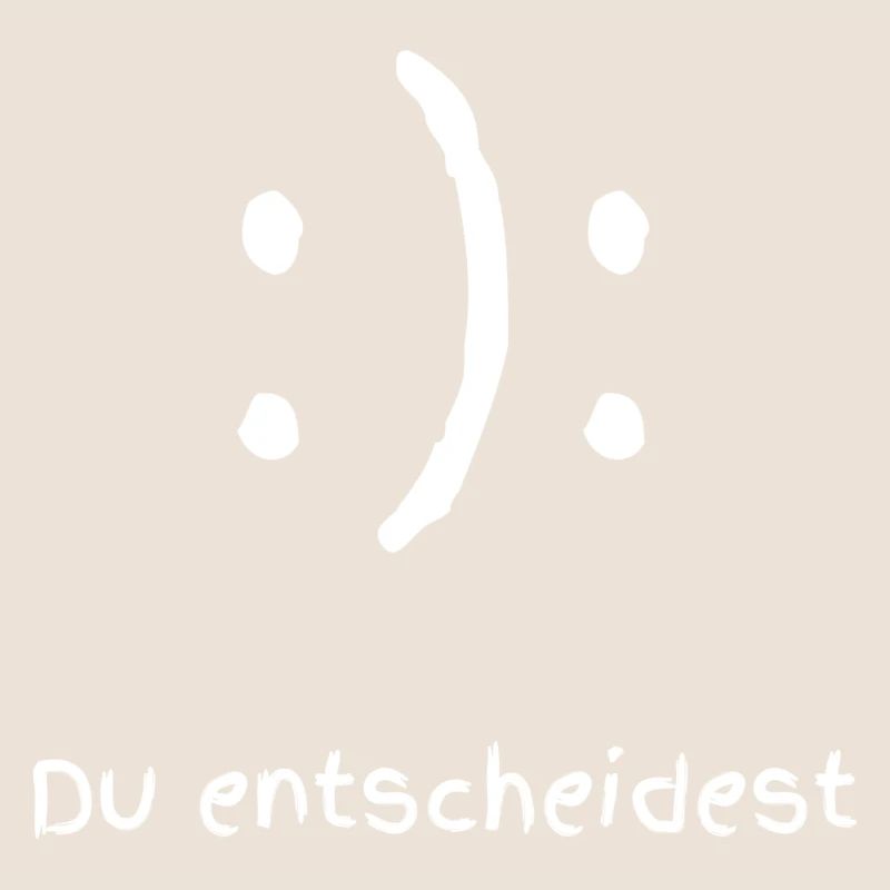 Happy oder Sad Du entscheidest