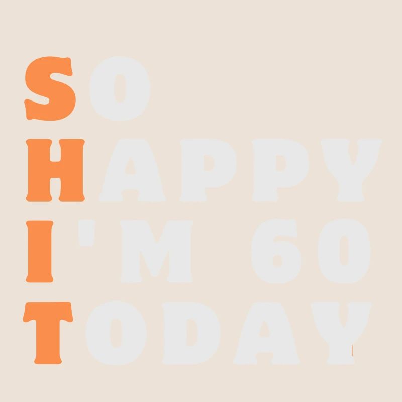 So Happy I ́m 60 today