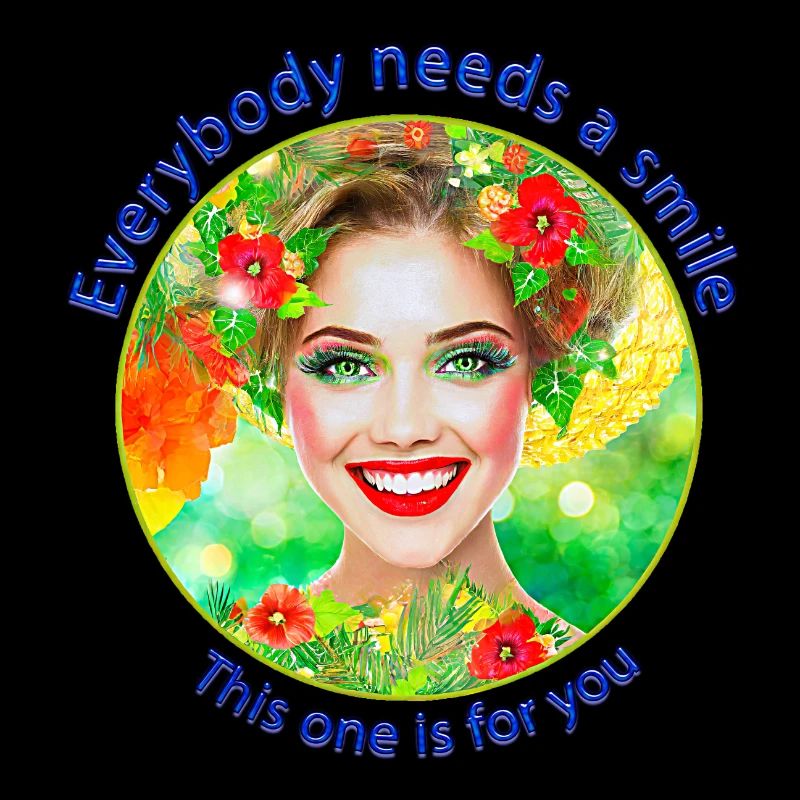 Everybody needs a smile