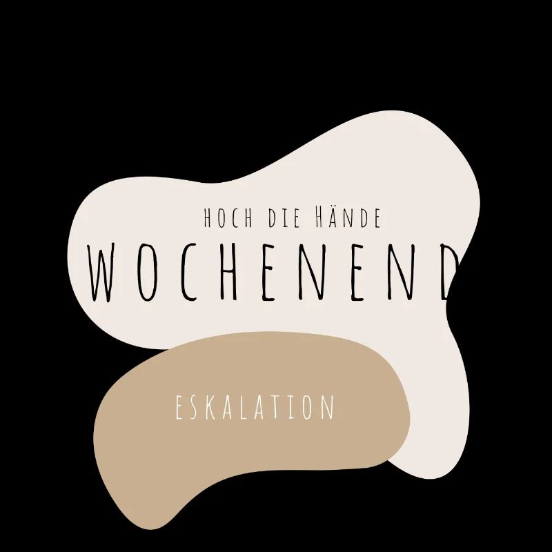 Hoch die Hände Wochenende