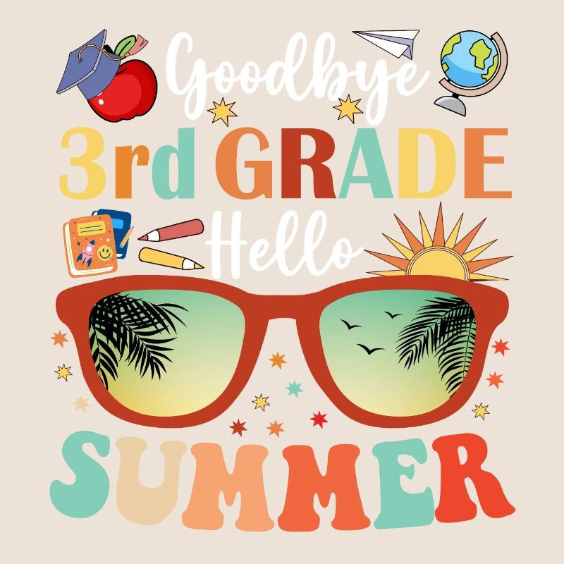 Goodbye 3rd Grade Hello Summer